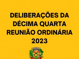 DELIBERAÇÕES DA DÉCIMA QUARTA REUNIÃO ORDINÁRIA 2023